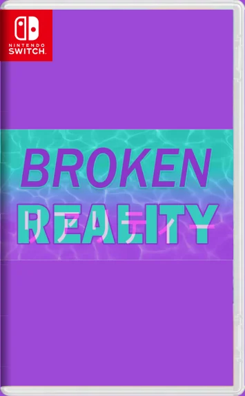 Broken Reality