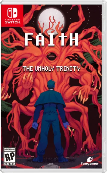 FAITH: The Unholy Trinity